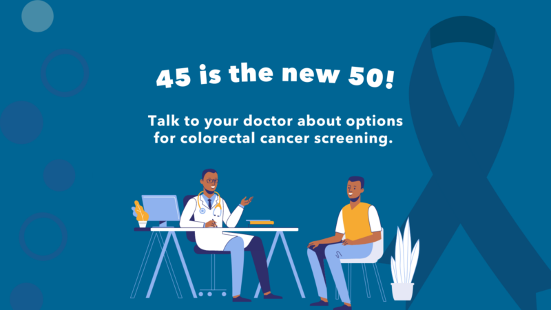 image of colorectal cancer prevention - "45 is the new 50 for prevention